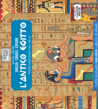 9788868606060 - L'antico Egitto. Viaggia, conosci, esplora. Ediz. a colori. Con puzzle