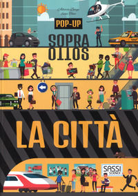 9788868606404 - La città. Pop-up sopra e sotto. Ediz. a colori