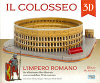 9788868607357 - Il Colosseo 3D. L'impero romano. Con Giocattolo