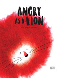 9788868609887 - Angry as a lion. Ediz. a colori