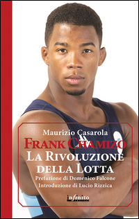 9788868611644 - Frank Chamizo. La rivoluzione della lotta