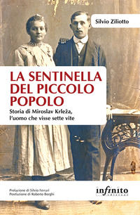 9788868613327 - La sentinella del piccolo popolo. Storia di Miroslav Krleza, l'uomo che visse sette vite