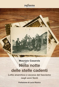 9788868615505 - Nella notte delle stelle cadenti. Lotta anarchica e ascesa del fascismo negli anni Venti