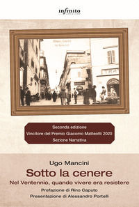 9788868615857 - Sotto la cenere Nel Ventennio, quando vivere era resistere