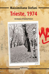 9788868615901 - Trieste, 1974