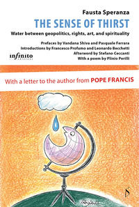 9788868617158 - The Sense of thirst. Water between geopolitics, rights, art and spirituality