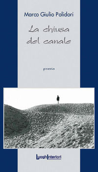 9788868640965 - La chiusa del canale
