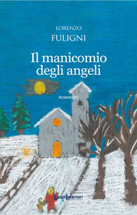 9788868642716 - Il manicomio degli angeli