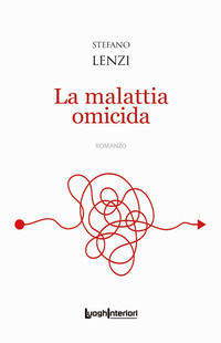 9788868643577 - La malattia omicida