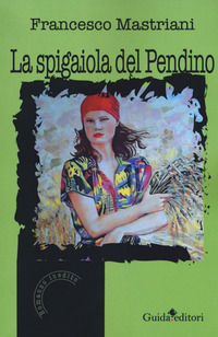 9788868663087 - La spigaiola del pendino