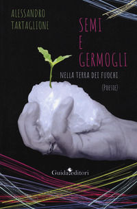 9788868664862 - Semi e germogli nella terra dei fuochi