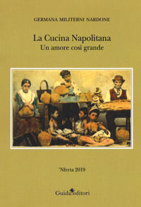 9788868664978 - La cucina napolitana. Un amore così grande