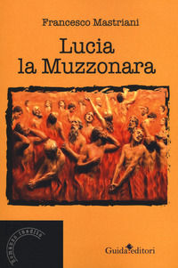 9788868665746 - Lucia la muzzonara