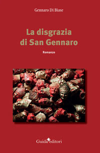 9788868667757 - La disgrazia di san Gennaro
