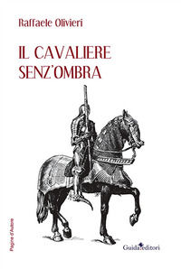 9788868668877 - Il cavaliere senz'ombra