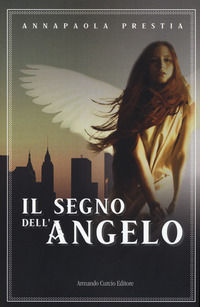 9788868685225 - Il segno dell'angelo