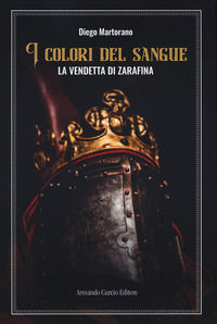 9788868685751 - La vendetta di Zarafina. I colori del sangue