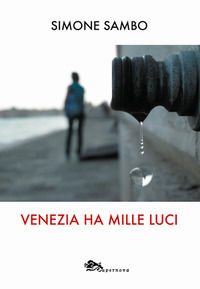 9788868692063 - Venezia ha mille luci