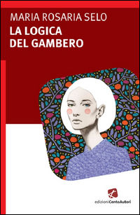 9788868721015 - La logica del gambero