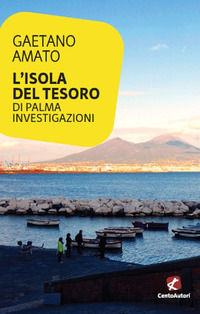 9788868722005 - L'isola del tesoro. Di Palma investigazioni