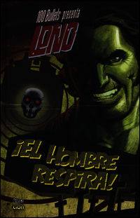 9788868731489 - 100 bullets presenta: El hombre respira! Lono. Vol. 1