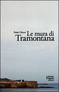 9788868740467 - Le mura di Tramontana