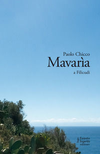 9788868743130 - Mavarìa a Filicudi