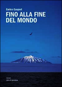 9788868760625 - Fino alla fine del mondo