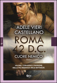 9788868771614 - Roma 42 d.c. Cuore nemico