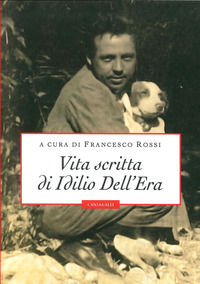 9788868791193 - Vita scritta di Idilio Dell'Era
