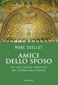 9788868798338 - Amici dello sposo. Per una visione rinnovata del celibato sacerdotale