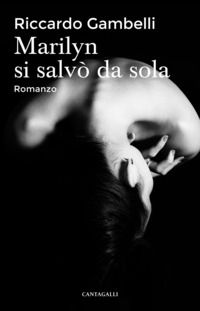 9788868798758 - Marilyn si salvò da sola