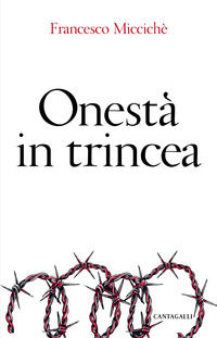 9788868799472 - Onestà in trincea