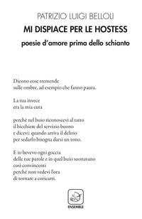 9788868812249 - Mi dispiace per le hostess. Poesie d'amore prima dello schianto