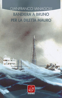 9788868814267 - Bandiera a bruno per la Diletta Mauro