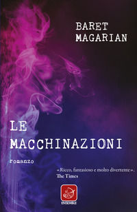 9788868814632 - Le macchinazioni