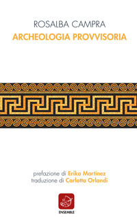 9788868816995 - Archeologia provvisoria