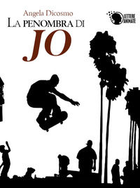 9788868828974 - La penombra di Jo
