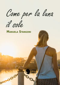 9788868829803 - Come per la luna il sole