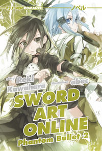 9788868837334 - Sword art online novel. Phantom bullet 2. Vol. 6