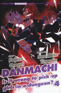9788868839390 - DanMachi. Vol. 4