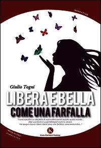 9788868841522 - Libera e bella come una farfalla