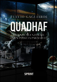 9788868881825 - Quadhaf. Vicende sventurate di un pianeta parallelo