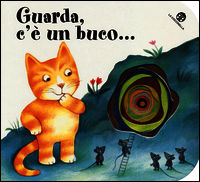 9788868900038 - Guarda, c'è un buco... I buchini