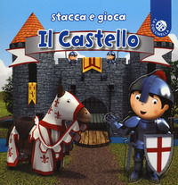9788868905279 - Il castello. Stacca e gioca. Ediz. a colori