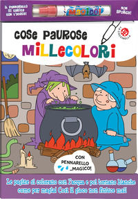 9788868908775 - Cose paurose millecolori. Ediz. a colori. Con gadget
