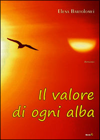 9788868920135 - Il valore di ogni alba