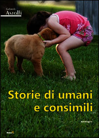 9788868920272 - Storie di umani e consimili