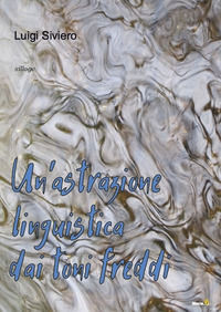 9788868923112 - Un'astrazione linguistica dai toni freddi