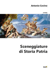 9788868924355 - Sceneggiature di storia patria